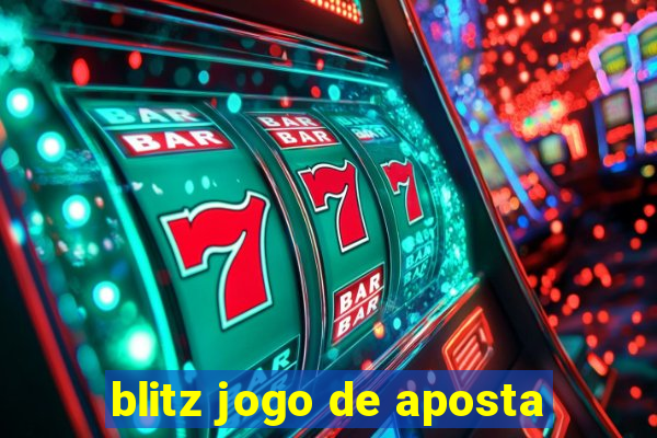 blitz jogo de aposta